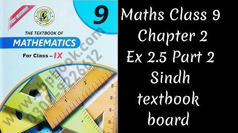 Maths | Class 9 Chapter 2 | Ex 2.5 (Part 2) | Sindh textbook board