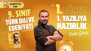 9.Sınıf - Türk Dili Ve Edebiyatı - 1.Dönem - 1.Yazılıya Hazırlık - Kadir Gümüş - 2026 Ücretsiz Pdf