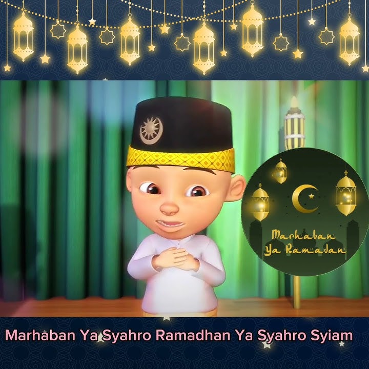 Upin dan Ipin Marhaban Ya Ramadhan