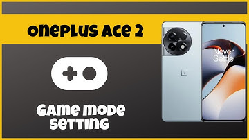 Oneplus Ace 2 Game mode setting || How to enable game mode || How to use game mode