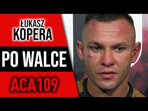 Łukasz Kopera po przegranej na ACA 109: Liczę, że dostanę jeszcze szansę