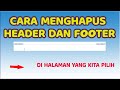 cara menghapus header dan footer di halaman tertentu saja