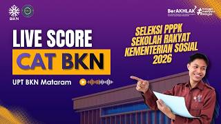 18 JULI 2026 (SESI 2) Live Score Seleksi Kompetensi PPPK Sekolah Rakyat Kemensos Tahun 2026