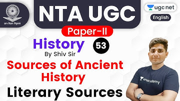 NTA UGC NET 2020 (Paper-2) | History by Shiv Sir | Sources of Ancient History (Literary Sources)