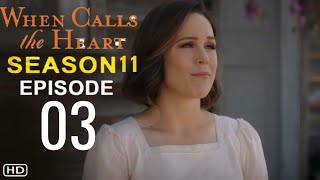 WHEN CALLS THE HEART Season 11 Episode 3 Trailer | Theories And What To Expect