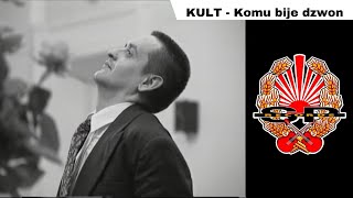 Video thumbnail of "KULT - Komu bije dzwon [OFFICIAL VIDEO]"