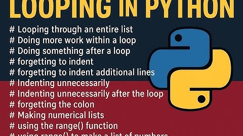Python Loops Explained: Common Mistakes & Essential Techniques for Beginners