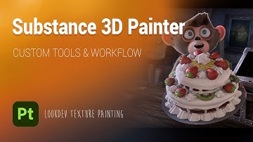 Substance 3D Painter: Custom Tools & Workflow