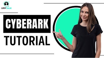 CyberArk Tutorial | Training CyberArk | CyberArk Course | CyberArk Software | Upptalk