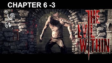 The Evil Within Walkthrough Chapter 6 -3 Twin Giants (Gameplay PS4)