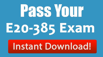 E20-385 Exam Dumps Find Out Latest E20-385 Questions That Really Work