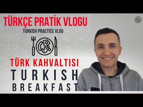 A2- B1 Türkçe Pratik Vlogu | Türk Kahvaltısı - Turkish Breakfast 🇹🇷