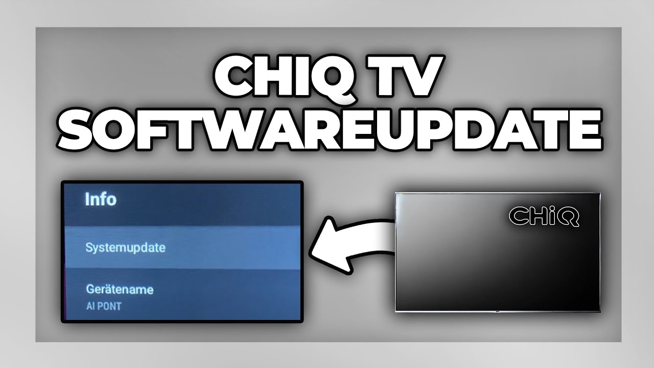 Chiq Fernseher Softwareupdate durchführen & aktualisieren - Tutorial ...