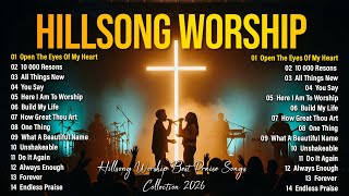 Hillsong Worship Best Praise Songs Collection 2026: Open The Eyes Of My Heart |Through Grace Worship