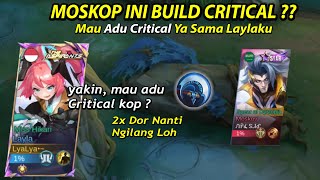 MOSKOV BUILD CRITICAL?? Mau Adu Critical Kah ini Sama Layla ?