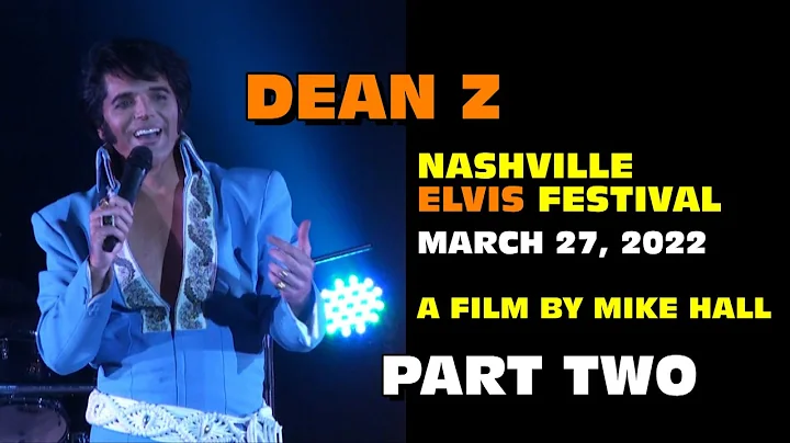Dean Z - Nashville Elvis Festival 2022 PART TWO
