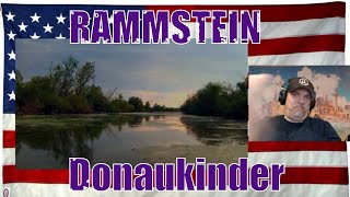 RAMMSTEIN - Donaukinder - Another Reminder how awesome Us humans are lol