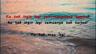 Wong - Tak Ingin Lyrics