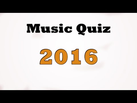 Music Quiz - Music Hits 2016