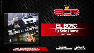 El BoyC - Tu Solo Llama