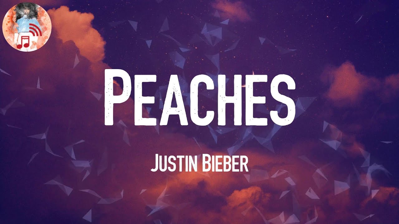 Justin Bieber Peaches 🍉 (Lyrics) YouTube