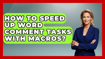 How To Speed Up Word Comment Tasks With Macros? - Docs and Sheets Pro