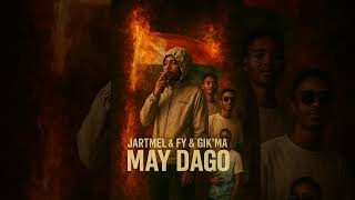 Jartmel KL & FY feat Gik'ma MAY DAGO 2025