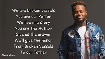 Travis Greene - Broken Vessels |Lyric Video |