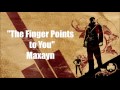 The Saboteur The Finger Points To You Maxayn