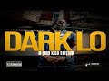 Obh presents the best of dark lo  1000 kilo edition full mixtape freedarklo