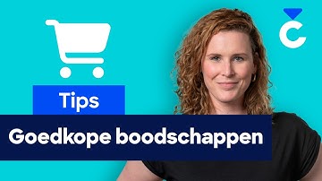 Goedkoop boodschappen doen? Zo bespaar je flink!