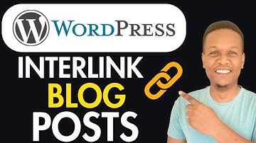 How To Interlink Blog Posts In Wordpress