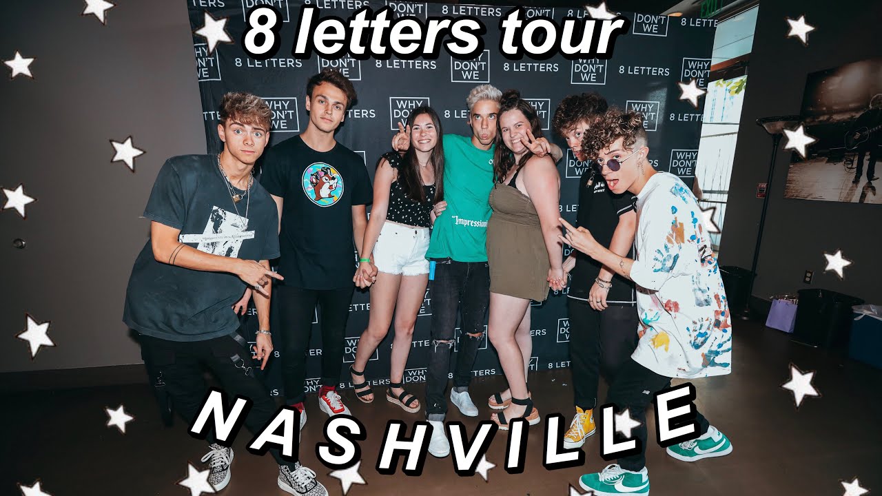 meeting why don’t we 8 letters tour nashville - YouTube