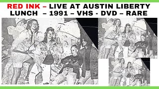 RED INK – LIVE AT AUSTIN LIBERTY LUNCH  – 1991 – VHS - DVD – RARE