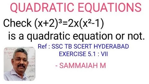 SSC Exercise 5.1.vii | (x+2)³=2x(x²-1) | Check quadratic equation | SSC MATHEMATICS