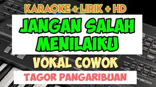 JANGAN SALAH MENILAI [KARAOKE] TRIO ELEXIS || NADA PRIA