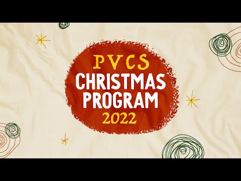 Paradise Valley Christian School 2022 Christmas Program Livestream