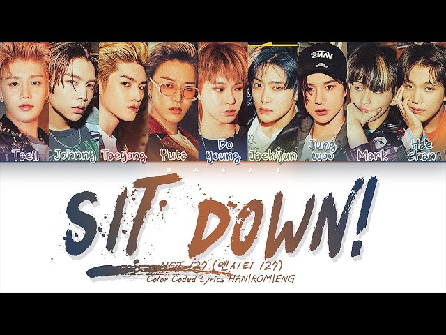 NCT 127 (엔시티 127) - 'Sit Down!' Lyrics [Color Coded HAN|ROM|ENG] class=