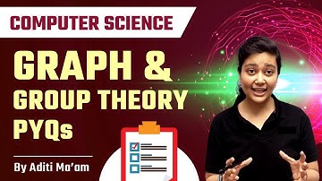 NTA UGC NET 2022 | Computer Science | Crash Course | Graph & Group Theory PYQs | Aditi Ma