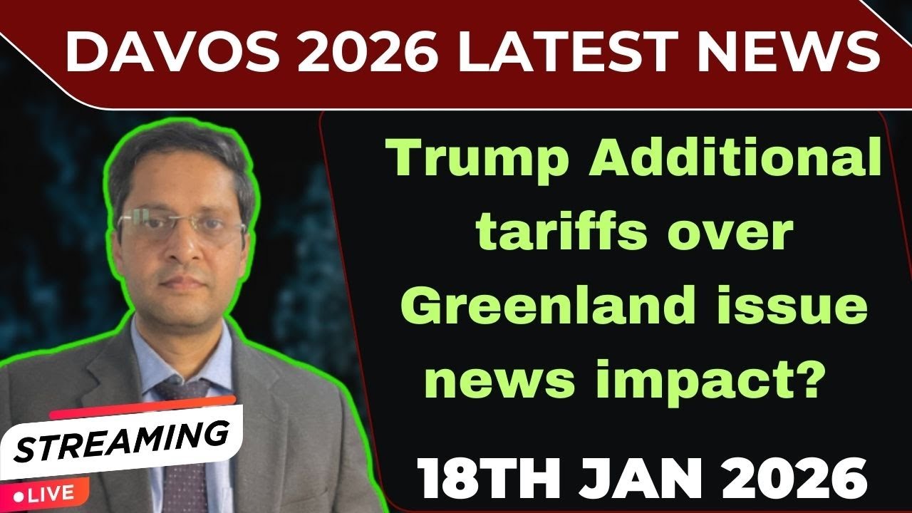 Davos 2026 WEF latest news|US additional tariff news on EU impact|USmarket|Globalmarket|Nifty|Sensex