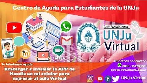 Descargar e instalar la APP de Moodle en mi celular para ingresar al aula Virtual - UNJu Virtual