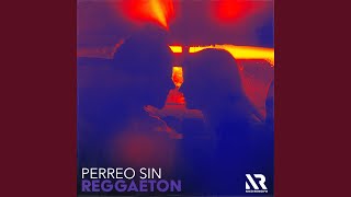 Perreo Sin Reggaeton