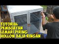 Tutorial Lengkap Pembuatan Lemari Rak piring hollo Baja Ringan