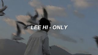 Lee Hi (이하이) - 'ONLY' Easy Lyrics