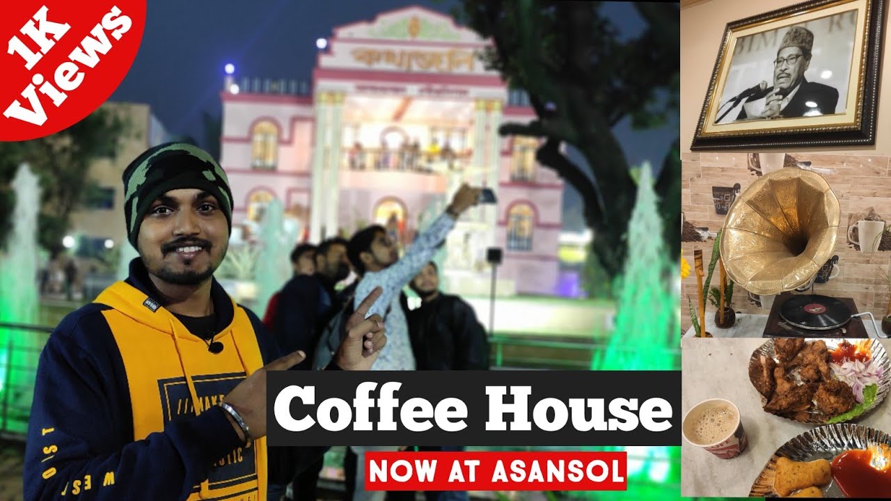 Asansol COFFEE HOUSE Rabindra Bhawan BNR More Honest Review