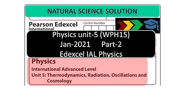 Edexcel IAL physics unit 5 WPH15 Jan 21 Part 2