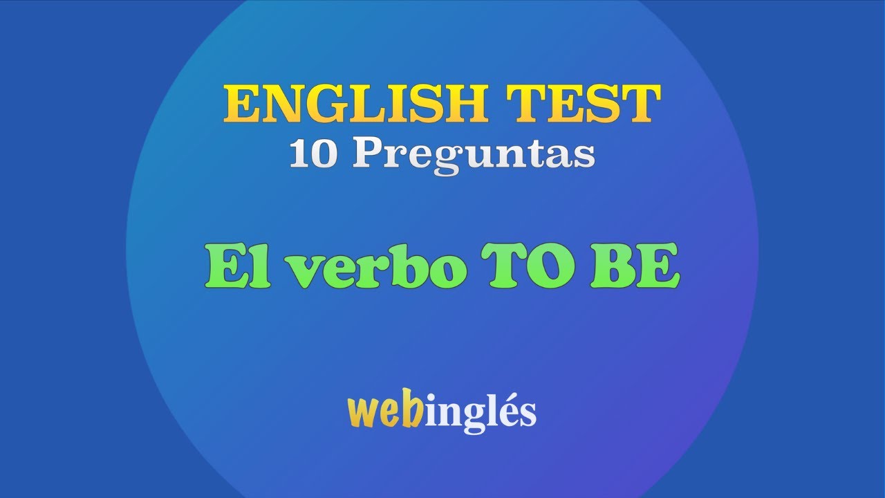 Prueba de Inglés EL VERBO TO BE nivel básico - YouTube