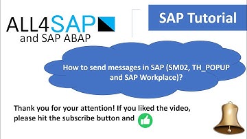 SAP Tutorial - How to send messages in SAP (SM02, TH_POPUP and SAP Workplace)
