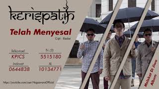 Kerispatih - Telah Menyesal ( Audio Video)