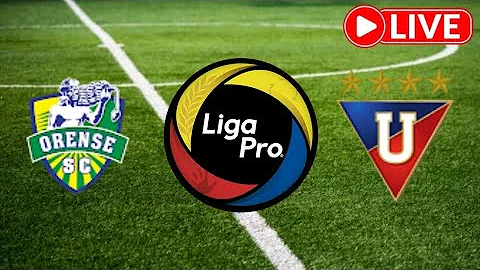 🔴LIVE: Orense SC vs Liga Dep Universitaria Quito, LigaPro Serie A 2025, Live Match Updates